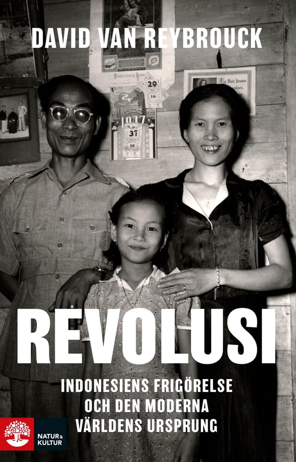 Revolusi - Indonesiens Frigörelse Och Den Moderna Världens Ursprung (Bok / Inbunden)