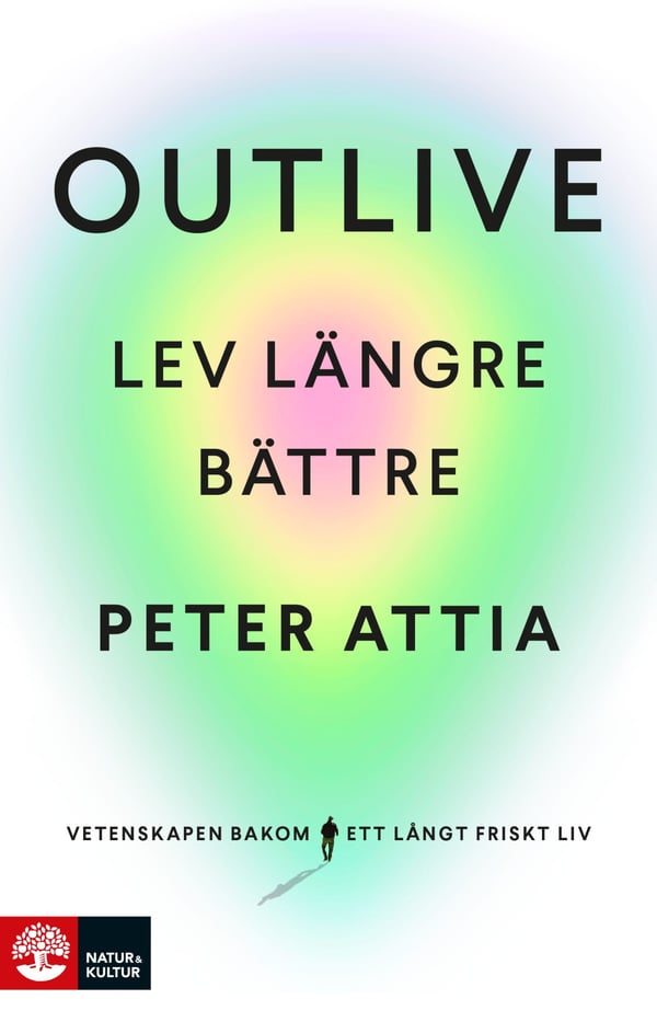 Outlive - Elä pidempään paremmin (Kirja / Kovakantinen)