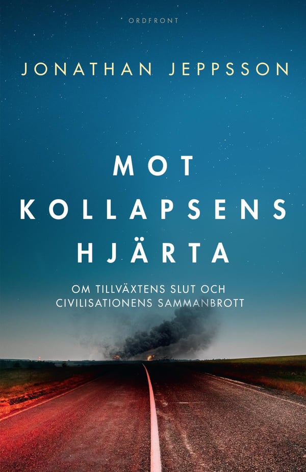 Kohti romahduksen sydäntä - Kasvun lopusta ja sivilisaation romahtamisesta (Kirja / Kovakantinen)
