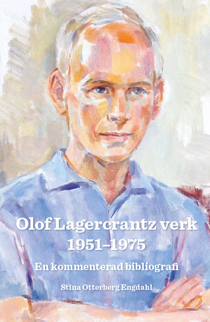 Olof Lagercrantz Verk 1951-1975 - En Kommenterad Bibliografi (Bok / Danskt band)