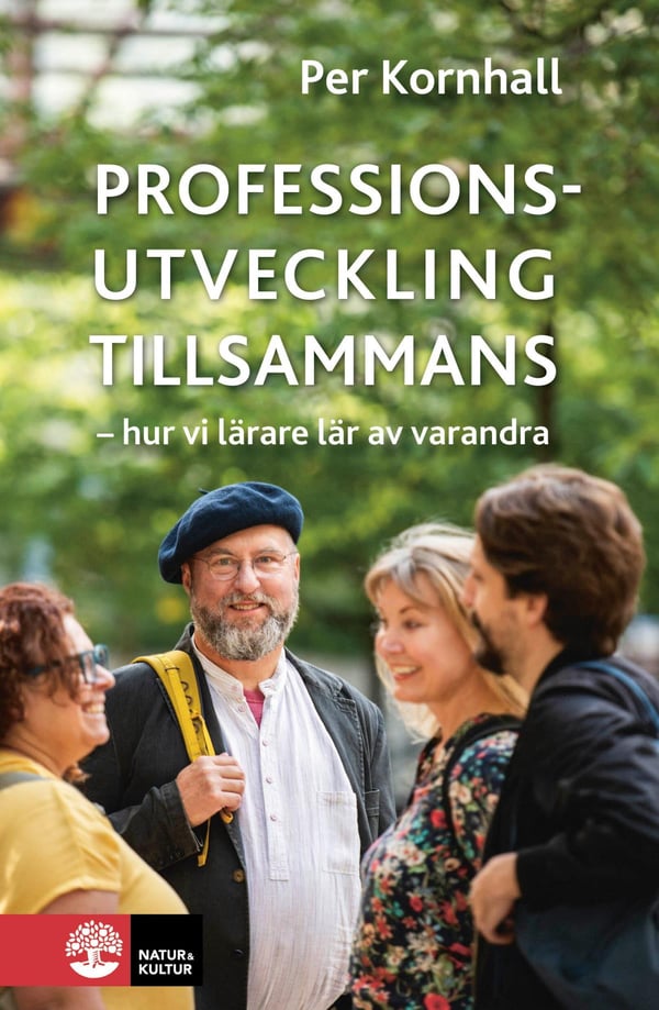 Professionsutveckling Tillsammans - Hur Vi Lärare Lär Av Varandra (Bok / Häftad)