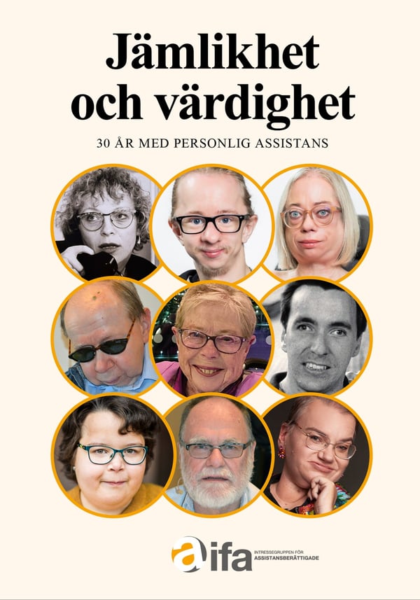 Jämlikhet Och Värdighet - 30 År Med Personlig Assistans (Bok / Inbunden) Jämlikhet Och Värdighet - 30 År Med Personlig Assistans (Bok / Inbunden)