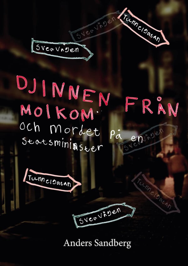 Djinnen Från Molkom Och Mordet På En Statsminister (Bok / Häftad) Djinnen Från Molkom Och Mordet På En Statsminister (Bok / Häftad)