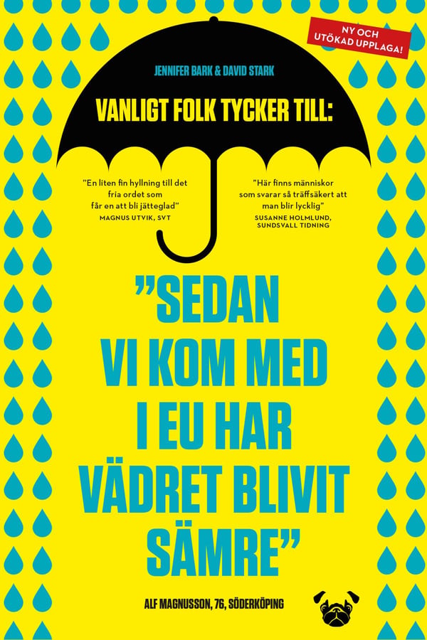 Sitten Kun Tulimme EU:hun, Sää On Huonontunut (Kirja / Nidottu)