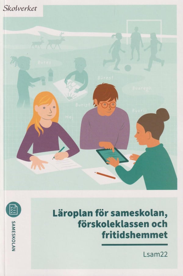 Saamelaiskoulun, esikoulun ja vapaa-ajankodin opetussuunnitelma. Lsam22 (Kirja / Nidottu) Saamelaiskoulun, esikoulun ja vapaa-ajankodin opetussuunnitelma. Lsam22 (Kirja / Nidottu)