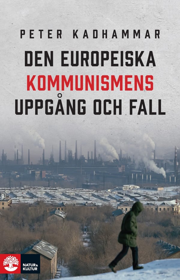 Euroopan kommunismin nousu ja tuho - Reportaaseja Albaniasta, Puolasta ja entisestä Neuvostoliitosta (Kirja / Nidottu) Euroopan kommunismin nousu ja tuho - Reportaaseja Albaniasta, Puolasta ja entisestä Neuvostoliitosta (Kirja / Nidottu)