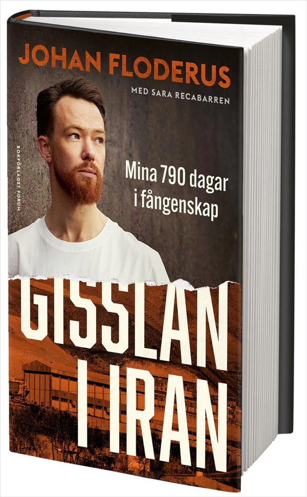 Gisslan I Iran - Mina 790 Dagar I Fångenskap (Bok / Inbunden)