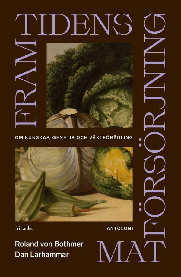 Framtidens Matförsörjning (Bok / Inbunden)