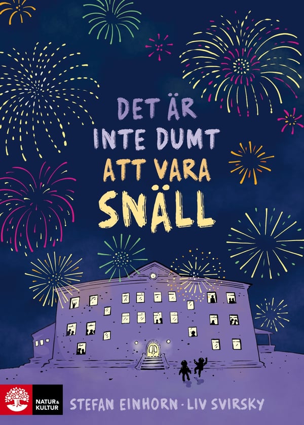 Det Är Inte Dumt Att Vara Snäll (Bok / Inbunden) Det Är Inte Dumt Att Vara Snäll (Bok / Inbunden)