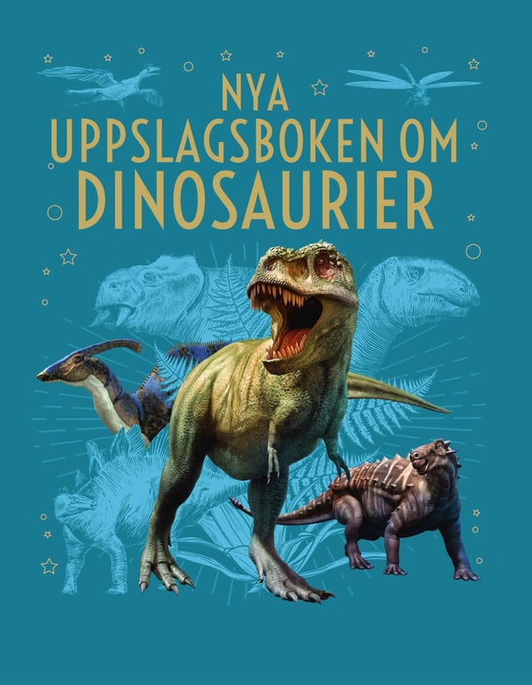 Uusi dinosaurus-tietosanakirja (Kirja / Kovakantinen)
