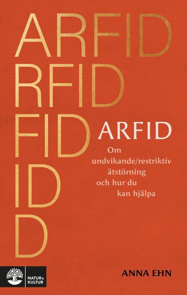 Arfid - Om Undvikande/restriktiv Ätstörning Och Hur Du Kan Hjälpa (Bok / Danskt band)