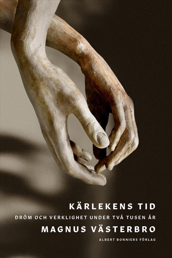 Rakkauden aika - unelma ja todellisuus kahden tuhannen vuoden aikana (kirja / sidottu)