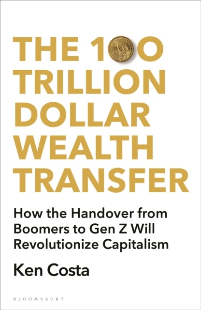 The 100 Trillion Dollar Wealth Transfer (Bok / Pocket)