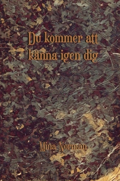 Tulet tuntemaan itsesi (Kirja / Kovakantinen) Tulet tuntemaan itsesi (Kirja / Kovakantinen)