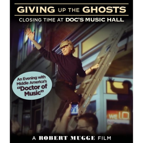 Giving Up the Ghosts - Closing Time at Doc's Mus (Blu-ray)