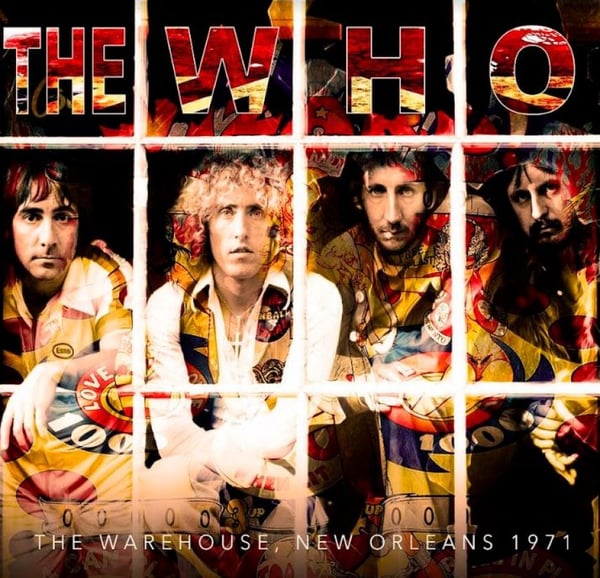 Who: The Warehouse New Orleans 1971 (CD)