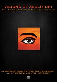 Visions Of Abolition / From Critical Resistance. (DVD)