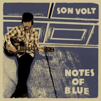 Son Volt: Notes Of Blue (Vinyyli-LP)
