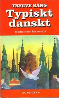 Tyypillisesti tanskalaista (Kirja / Kovakantinen) Tyypillisesti tanskalaista (Kirja / Kovakantinen)