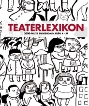 Teaterlexikon - Scenfenomen På 2000-talet Från A-ö (Bok / Häftad)