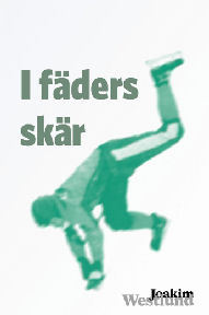 I Fäders Skär (Kirja / Nidottu) I Fäders Skär (Kirja / Nidottu)