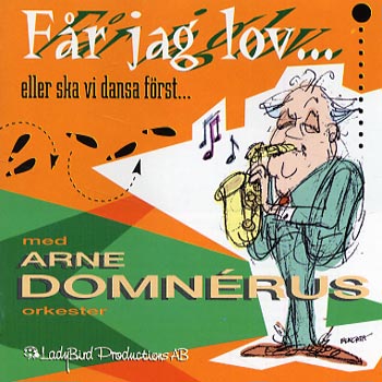 Domnérus Arne: Må jeg bede... 1994 (CD)