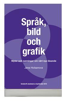 Myyttejä ja totuuksia lukemisesta - Kielen ja kuvan vuorovaikutuksesta eri medioissa (Kirja / Nidottu)