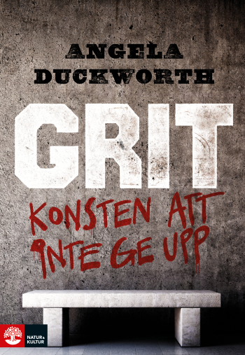 Grit - Konsten Att Inte Ge Upp (Bok / Inbunden)