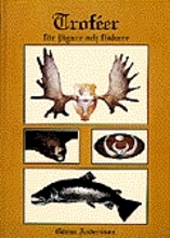 Troféer För Jägare Och Fiskare (Bok / Inbunden)