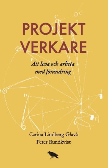 Projektverkare - Att Leva Och Arbeta Med Förändring (Bok / Häftad)