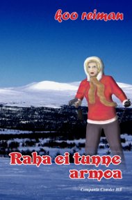 Raha Ei Tunne Armoa (Bok / Häftad)