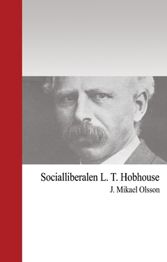 Socialliberalen L. T. Hobhouse (Bok / Häftad)