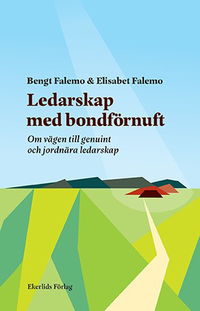 Ledarskap Med Bondförnuft - Om Vägen Till Genuint Och Jordnära Ledarskap (Bok / Danskt band)