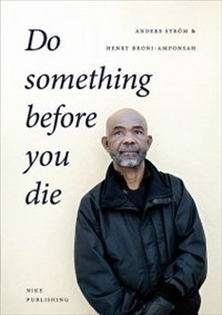 Do Something Before You Die - En Social Entreprenörs Långa Resa (Bok / Häftad)
