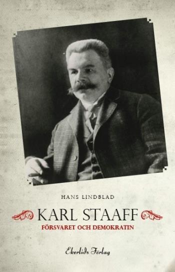 Karl Staaff, puolustus ja demokratia (kirja / joustokantinen)