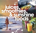 Juices, Smoothies & Sunshine Foods (Bok / Spiral)