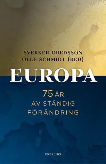 Eurooppa - 75 vuotta jatkuvaa muutosta (Kirja / Kovakantinen)