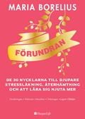Ihme - 30 avainta syvempään stressin parantamiseen, palautumiseen ja nauttimiseen (Kirja / Kovakantinen)