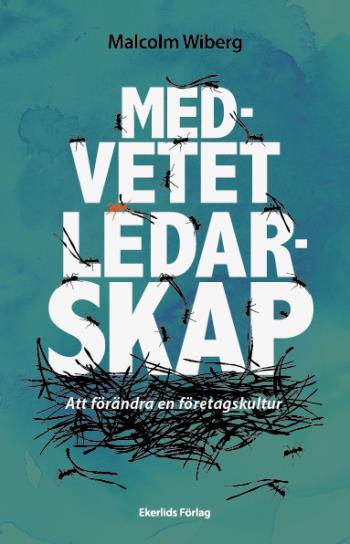 Tietoinen johtajuus - Yrityskulttuurin muuttaminen (Kirja / Kovakantinen)
