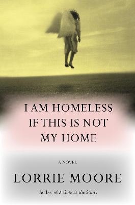 I Am Homeless If This Is Not My Home (Kirja / Nidottu)