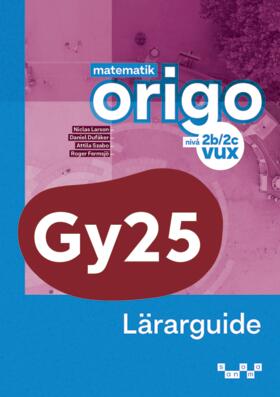 Matematik Origo Vux Nivå 2b/2c Lärarguide (Bok / Häftad) Matematik Origo Vux Nivå 2b/2c Lärarguide (Bok / Häftad)