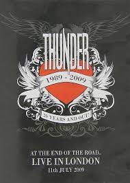 THUNDER-AT THE END OF THE ROAD-IVE IN ON DVD Pre-Owned Region 2