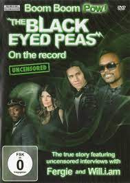 Black Eyed Peas: Boom Boom Pow - On The Record DVD (2010) Black Eyed Peas Cert Pre-Owned Region 2