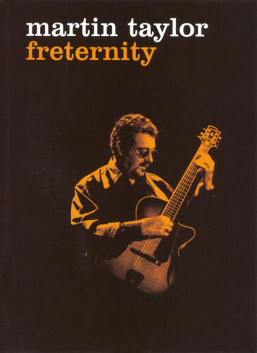 Martin Taylor: Freternity DVD (2010) Martin Taylor: Freternity DVD (2010)