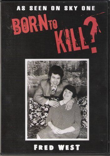 Born To Kill Fred West (DVD) Pal 2 Sky DVD Pre-Owned Region 2