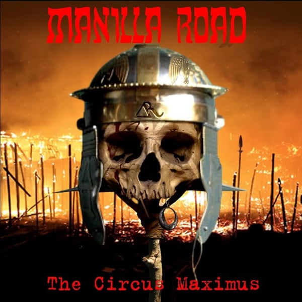 Manilla Road : The Circus Maximus CD Album with DVD 2 Discs (2021) Region 2 Brand New
