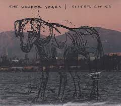 THE WONDER YEARS : Sister Cities Digipak CD+1 BONUS Tracks CD Pre-Owned