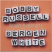 Bobby Russell & Bergen White : Bobby and Bergen CD (2009) Pre-Owned