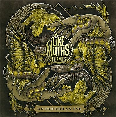 Like Moths to Flames : An Eye for an Eye CD (2013) Pre-Owned