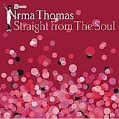 Irma Thomas : Straight from the Soul CD (2004) Pre-Owned